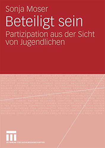 Beteiligt Sein: Partizipation aus der Sicht von Jugendlichen (German Edition)
